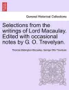 Selections from the Writings of Lord Macaulay. Edited with Occasional Notes by G. O. Trevelyan. cover