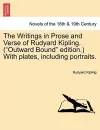 The Writings in Prose and Verse of Rudyard Kipling. (Outward Bound Edition. with Plates, Including Portraits. cover