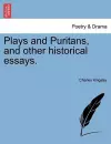 Plays and Puritans, and Other Historical Essays. cover