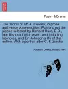 The Works of Mr. A. Cowley; In Prose and Verse. a New Edition. Pointing Out the Pieces Selected by Richard Hurd, D.D., Late Bishop of Worcester; And Including His Notes, and Dr. Johnson's Life of the Author. Volume the Third. cover