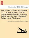 The Works of Samuel Johnson, LL.D. a New Edition. with an Essay on His Life and Genius by Arthur Murphy. with a Portrait. Edited by A. Chalmers. cover