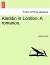 Aladdin in London. a Romance. cover