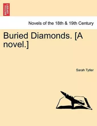 Buried Diamonds. [A Novel.] cover