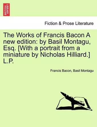 The Works of Francis Bacon A new edition cover