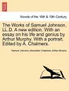 The Works of Samuel Johnson, LL.D. a New Edition. with an Essay on His Life and Genius by Arthur Murphy. with a Portrait. Edited by A. Chalmers. cover