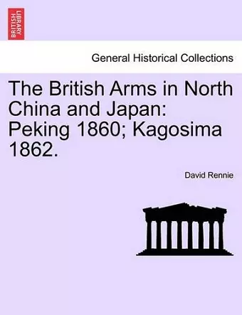 The British Arms in North China and Japan cover