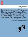 The Life, Letters, and Writings of Charles Lamb. (a Sketch of the Life of Charles Lamb ... by Sir T. N. Talfourd.) Edited by Percy Fitzgerald. the Temple Edition. cover