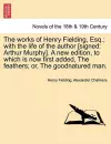 The Works of Henry Fielding, Esq.; With the Life of the Author [Signed cover