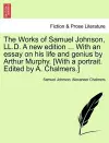 The Works of Samuel Johnson, LL.D. A new edition ... With an essay on his life and genius by Arthur Murphy. [With a portrait. Edited by A. Chalmers.] cover