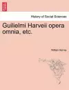 Guilielmi Harveii opera omnia, etc. cover