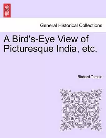 A Bird's-Eye View of Picturesque India, Etc. cover