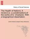 The Health of Nations. a Review [I.E. a Condensation] of the Works of E. Chadwick. with a Biographical Dissertation. Vol. II. cover