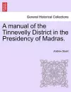 A Manual of the Tinnevelly District in the Presidency of Madras. cover