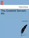 The Gratefull Servant, Etc. cover