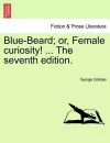 Blue-Beard; Or, Female Curiosity! ... the Seventh Edition. cover
