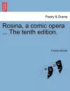 Rosina, a Comic Opera ... the Tenth Edition. cover