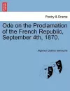 Ode on the Proclamation of the French Republic, September 4th, 1870. cover