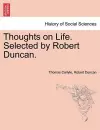 Thoughts on Life. Selected by Robert Duncan. cover