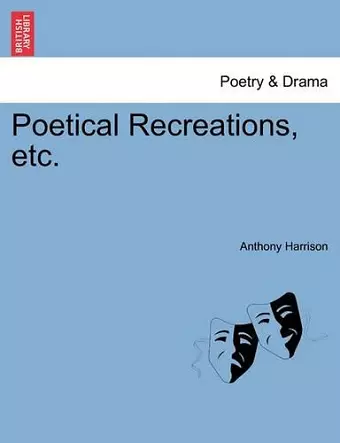 Poetical Recreations, Etc. cover