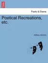 Poetical Recreations, Etc. cover