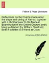 Reflections on the Poems Made Upon the Siege and Taking of Namur; Together with a Short Answer to the Modest Examination of the Oxford Decree, Andc. Lately Published [By William Sherlock]. Both in a Letter to a Friend at Oxon. cover