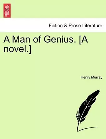 A Man of Genius. [A Novel.] cover