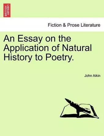 An Essay on the Application of Natural History to Poetry. cover