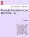 Fireside Sketches from Swedish Life. cover