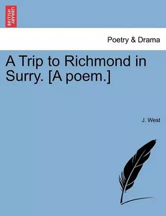 A Trip to Richmond in Surry. [a Poem.] cover