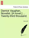 Derrick Vaughan, Novelist. [A Novel.] ... Twenty-Third Thousand. cover