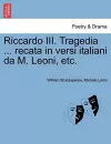 Riccardo III. Tragedia ... Recata in Versi Italiani Da M. Leoni, Etc. cover