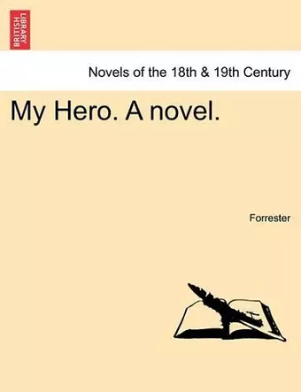 My Hero. a Novel. cover