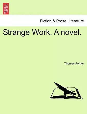 Strange Work. a Novel. cover