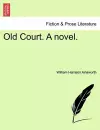 Old Court. a Novel. cover