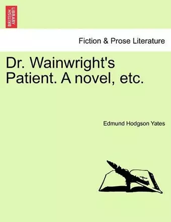 Dr. Wainwright's Patient. a Novel, Etc. cover