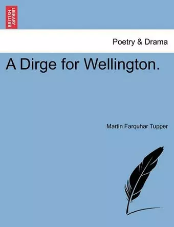 A Dirge for Wellington. cover