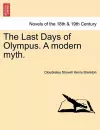 The Last Days of Olympus. a Modern Myth. cover