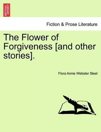 The Flower of Forgiveness [And Other Stories]. cover