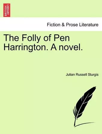 The Folly of Pen Harrington. a Novel. cover