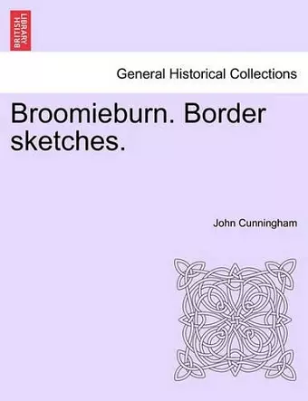 Broomieburn. Border Sketches. cover