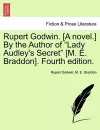 Rupert Godwin. [A Novel.] by the Author of "Lady Audley's Secret" [M. E. Braddon]. Fourth Edition. cover