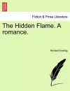 The Hidden Flame. a Romance. cover