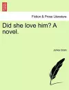 Did She Love Him? a Novel. cover