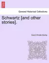 Schwartz [And Other Stories]. cover