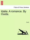 Idalia. a Romance. by Ouida. cover