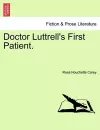 Doctor Luttrell's First Patient. cover