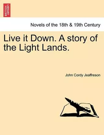 Live It Down. a Story of the Light Lands. cover