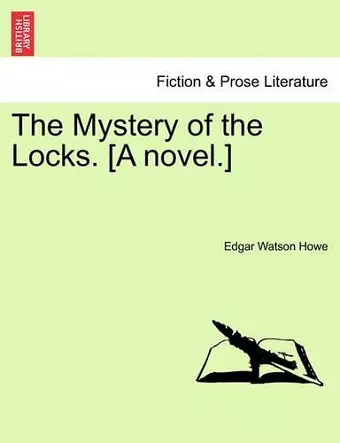 The Mystery of the Locks. [A Novel.] cover