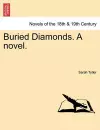 Buried Diamonds. a Novel. cover