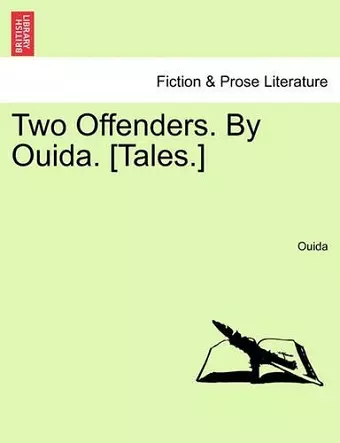 Two Offenders. by Ouida. [Tales.] cover